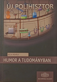 Beck Mihly - Humor a tudomnyban