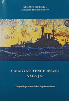 Juba Ferenc - A magyar tenger�szet nagyjai