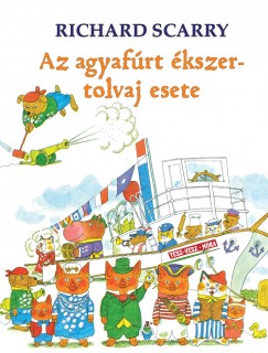 Richard Scarry - Az agyafrt kszertolvaj esete