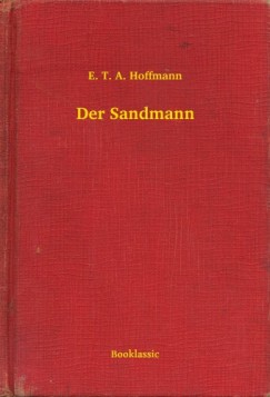 Hoffmann E. T. A. - E. T. A. Hoffmann - Der Sandmann