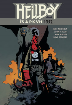 John Arcudi - Mike Mignola - Hellboy és a P.K.V.H. - 1952