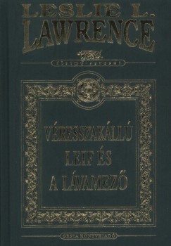 Leslie L. Lawrence - Vresszakll Leif s a lvamez