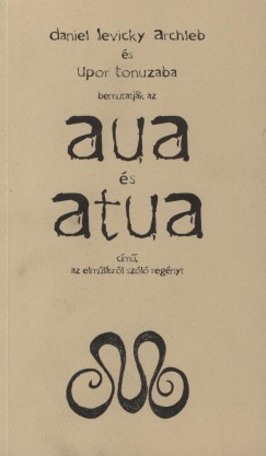Daniel Levicky Archleb - Upor Tonuzaba - Aua s Atua