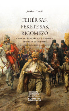 Márkusz László - Fehér sas, fekete sas, Rigómező