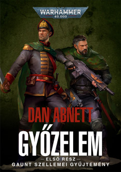 Dan Abnett - Gy�zelem - els� r�sz
