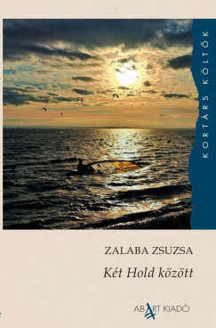 Zalaba Zsuzsa - K�t Hold k�z�tt