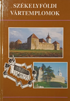 Gyöngyössy János - Székelyföldi vártemplomok