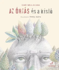 Szabó Ilona Julianna - Az óriás és a kisló