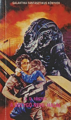 Alan Dean Foster - A bolyg neve: Hall