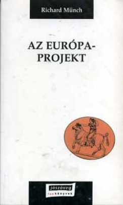 Richard Mnch - Az Eurpa-projekt