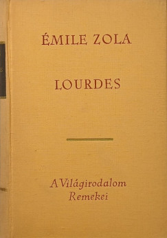 Émile Zola - Lourdes