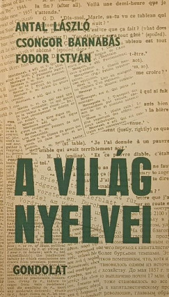 Antal L�szl� - Csongor Barnab�s - Fodor Istv�n - A vil�g nyelvei