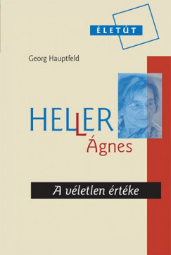 Hauptfeld Georg - Georg Hauptfeld - Heller gnes - A vletlen rtke
