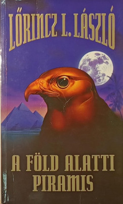 Lőrincz L. László - A föld alatti piramis