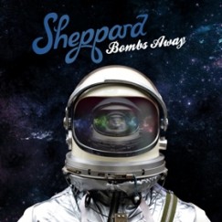 Sheppard - Bombs Away - CD