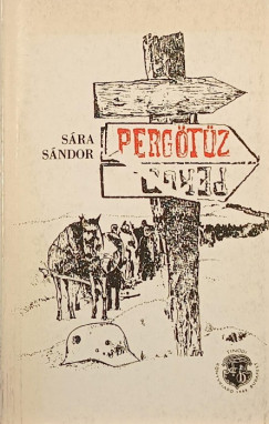 Dr. Sára Sándor - Pergőtűz