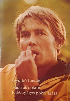 Gyurk� L�szl� - Faustus doktor boldogs�gos pokolj�r�sa
