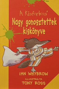 Ian Whybrow - Nagy gonosztettek kisknyve