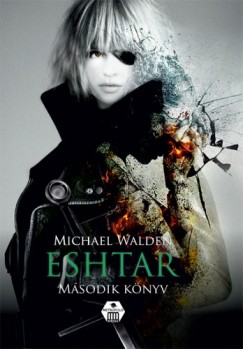 Michael Walden - Eshtar - Msodik knyv
