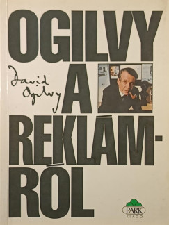 David Ogilvy - Ogilvy a rekl�mr�l