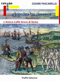 Dino Mantovani, Henri Montecorboli Cesare Pascarella Fabrizio Pinna Fabrizio Pinna - La Scoperta de lAmerica - LAntico Caffe Greco di Roma