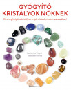 Catherine Mayet - Nathaelh Remy - Gyógyító kristályok nőknek