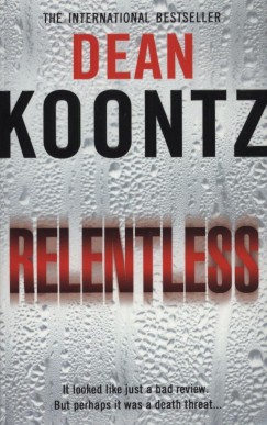 Dean R. Koontz - Relentless