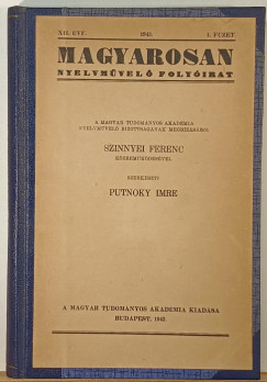 Putnoky Imre   (Szerk.) - Magyarosan - Nyelvmvel folyirat 1943-44-es vfolyamok