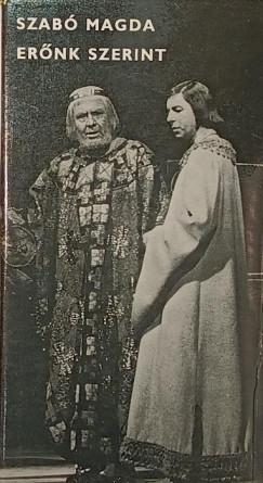 Szabó Magda - Erőnk szerint