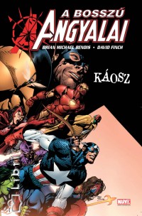 Brian Michael Bendis - A Bossz Angyalai