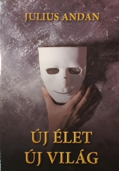 Julius Andan - �j �let �j vil�g