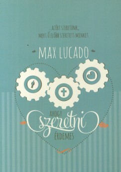 Max Lucado - Ahogy szeretni �rdemes