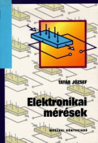 Tatr Jzsef - Elektronikai mrsek