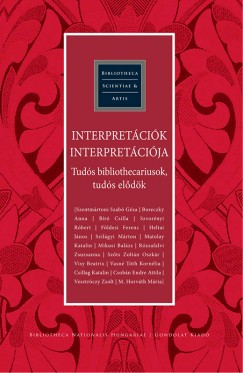 Zsupán Edina   (Szerk.) - Interpretációk interpretációja