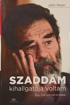 John Nixon - Szaddm kihallgatja voltam