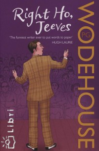 P. G. Wodehouse - Right Ho, Jeeves