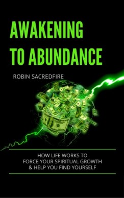 Robin Sacredfire - Awakening to Abundance