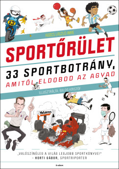 Agócs László Imre - Sportőrület
