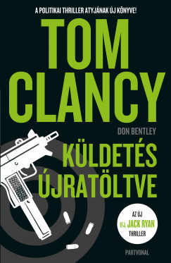 Don Bentley - Tom Clancy - Kldets jratltve