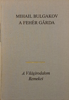 Mihail Bulgakov - A fehr grda