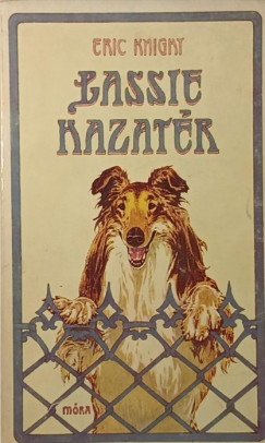 Eric Knight - Lassie hazatér