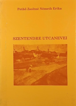 Peth Zsoltn Nmeth Erika - Szentendre utcanevei