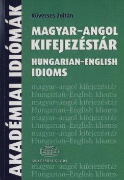 Kvecses Zoltn - Magyar-angol kifejezstr