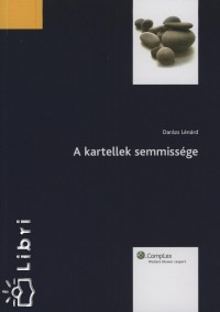 Darzs Lnrd - A kartellek semmissge