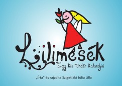 Szigetlaki Jlia Lilla - Lilimesk - Egy kis tndr kalandjai