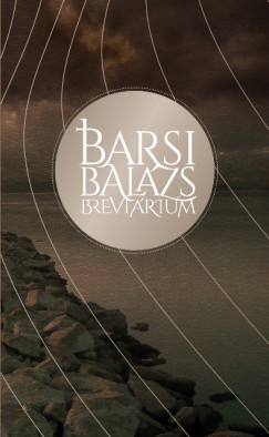 Barsi Balzs - Barsi Balzs brevirium