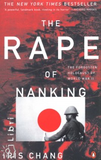 Iris Chang - The Rape of Nanking