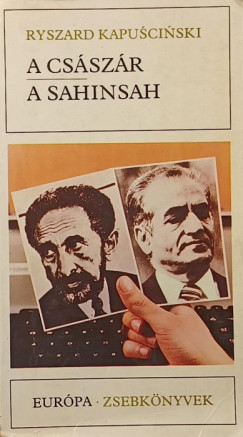 Ryszard Kapuscinski - A császár - A sahinsah