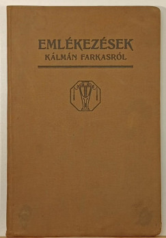 Kat� J�zsef - Eml�kez�sek K�lm�n Farkasr�l