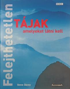 Steve Davey - Felejthetetlen t�jak amelyeket l�tni kell